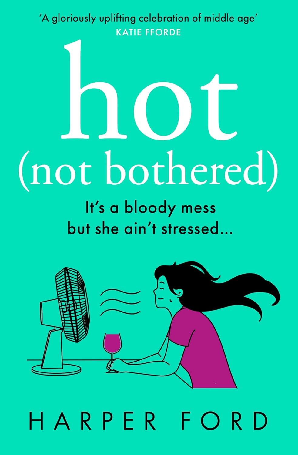 Book Review: Hot Not Bothered by Harper Ford – The Introverted Bookworm